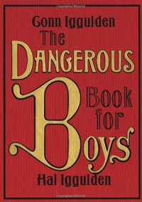 Dangerous Book For Boys - a Great Camping Book for Kids